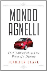Baixar Mondo Agnelli: Fiat, Chrysler, and the Power of a Dynasty pdf, epub, ebook