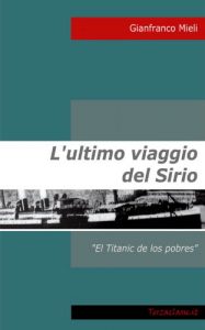 Baixar L’ultimo viaggio del Sirio – El Titanic de los pobres pdf, epub, ebook