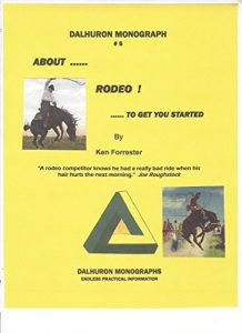 Baixar ABOUT …. RODEO …. TO GET YOU STARTED (DALHURON MONOGRAPHS Book 5) (English Edition) pdf, epub, ebook