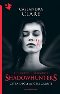 Baixar Shadowhunters – Città degli angeli caduti (Chrysalide) pdf, epub, ebook