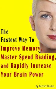 Baixar The Fastest Way To Improve Memory, Master Speed Reading, and Rapidly Increase Your Brain Power (English Edition) pdf, epub, ebook