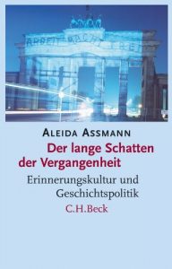 Baixar Der lange Schatten der Vergangenheit: Erinnerungskultur und Geschichtspolitik pdf, epub, ebook