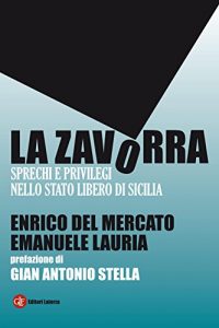 Baixar La zavorra: Sprechi e privilegi nello Stato libero di Sicilia (I Robinson. Letture) pdf, epub, ebook