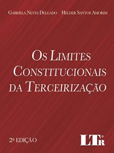 Baixar Os Limites Constitucionais da Terceirização pdf, epub, ebook