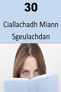Baixar 30  Ciallachadh Miann Sgeulachdan (Scots_gaelic Edition) pdf, epub, ebook