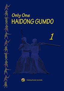 Baixar Only One HAIDONG GUMDO (The principle of Haidong gumdo and basic training skills Book 1) (English Edition) pdf, epub, ebook
