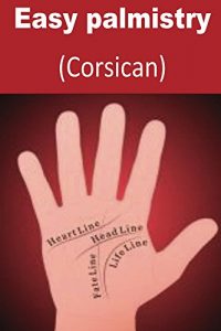 Baixar Easy palmistry (Corsican) (Corsican Edition) pdf, epub, ebook