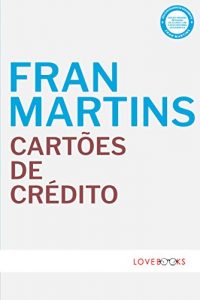 Baixar Cartões de Crédito: Natureza Jurídica (Portuguese Edition) pdf, epub, ebook