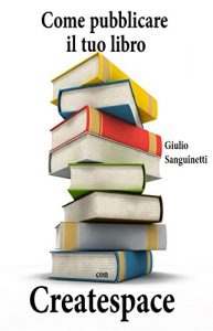 Baixar Come pubblicare il tuo libro con Createspace pdf, epub, ebook