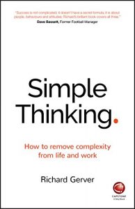 Baixar Simple Thinking: How to remove complexity from life and work pdf, epub, ebook