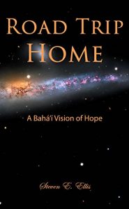 Baixar Road Trip Home: A Bahá’í Vision of Hope (English Edition) pdf, epub, ebook