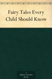 Baixar Fairy Tales Every Child Should Know (English Edition) pdf, epub, ebook