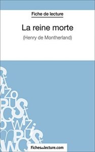 Baixar La reine morte: Analyse complète de l’oeuvre (French Edition) pdf, epub, ebook