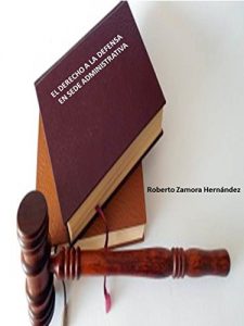 Baixar El Derecho a la Defensa en Sede Administrativa (Spanish Edition) pdf, epub, ebook