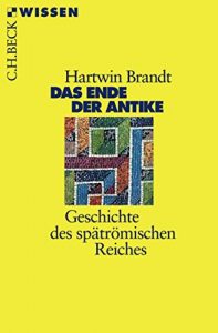 Baixar Das Ende der Antike: Geschichte des spätrömischen Reiches (Beck’sche Reihe) pdf, epub, ebook