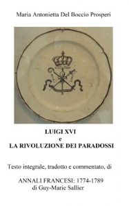 Baixar Luigi XVI e la Rivoluzione dei Paradossi – Annali Francesi: 1774-1789 pdf, epub, ebook