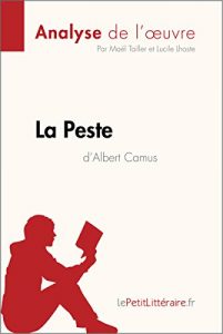 Baixar La Peste d’Albert Camus (Analyse de l’oeuvre): Comprendre la littérature avec lePetitLittéraire.fr (Fiche de lecture) (French Edition) pdf, epub, ebook