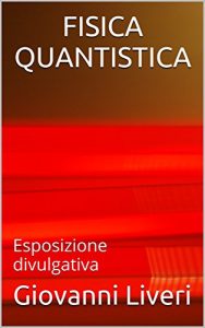 Baixar FISICA QUANTISTICA: Esposizione divulgativa pdf, epub, ebook