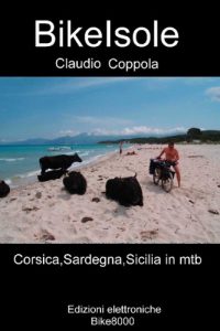 Baixar BikeIsole: In mountain bike per sentieri e strade bianche attraverso  Corsica, Sardegna e Sicilia (Montagne in mountain bike Vol. 3) pdf, epub, ebook