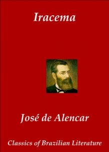 Baixar Iracema (Em Português, annotated) (Classics of Brazilian Literature Livro 29) (Portuguese Edition) pdf, epub, ebook