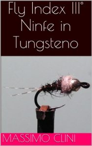 Baixar Fly Index III° Ninfe in Tungsteno pdf, epub, ebook