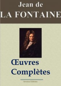 Baixar Jean de La Fontaine : Oeuvres complètes – Les 425 fables, contes et pièces de théâtre (Nouvelle édition enrichie) (French Edition) pdf, epub, ebook