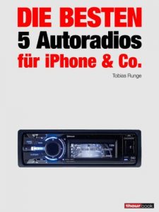 Baixar Die besten 5 Autoradios für iPhone & Co.: 1hourbook (German Edition) pdf, epub, ebook