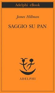 Baixar Saggio su Pan (Piccola biblioteca Adelphi) pdf, epub, ebook