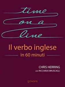 Baixar Time on a Line. Il verbo inglese in 60 minuti (goProf – goWare) (English Edition) pdf, epub, ebook