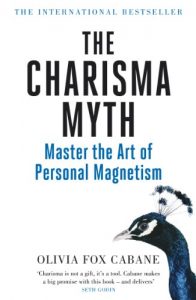 Baixar The Charisma Myth: Master the Art of Personal Magnetism pdf, epub, ebook