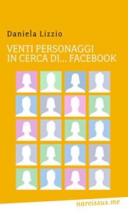 Baixar Venti personaggi in cerca di…facebook pdf, epub, ebook