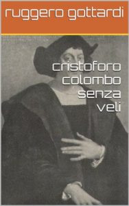 Baixar cristoforo colombo senza veli (la navigazione fra medioevo e rinascimento) pdf, epub, ebook