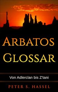 Baixar Arbatos – Glossar: Von Adlerclan bis Z’tani (German Edition) pdf, epub, ebook