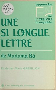 Baixar «Une si longue lettre» de Mariama Bâ: Étude (Les classiques africains) pdf, epub, ebook