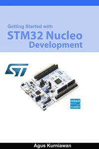 Baixar Getting Started With STM32 Nucleo Development (English Edition) pdf, epub, ebook