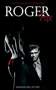 Baixar Roger Fox (The Foxmodelcom Series Vol. 1) pdf, epub, ebook