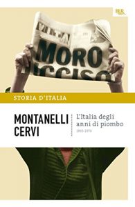 Baixar L’Italia degli anni di piombo – 1965-1978: La storia d’Italia #19 (Saggi) pdf, epub, ebook