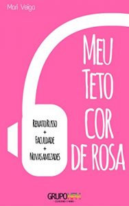 Baixar Meu teto cor de rosa (Portuguese Edition) pdf, epub, ebook