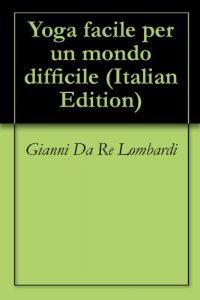 Baixar Yoga facile per un mondo difficile pdf, epub, ebook