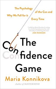 Baixar The Confidence Game: The Psychology of the Con and Why We Fall for It Every Time pdf, epub, ebook