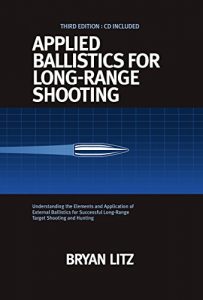 Baixar Applied Ballistics For Long-Range Shooting 3rd Edition: Understanding the Elements and Application of External Ballistics for Successful Long-Range Target Shooting and Hunting (English Edition) pdf, epub, ebook
