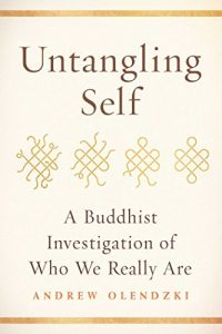 Baixar Untangling Self: A Buddhist Investigation of Who We Really Are (English Edition) pdf, epub, ebook