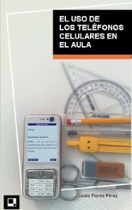 Baixar El uso de los teléfonos celulares en el aula (Spanish Edition) pdf, epub, ebook