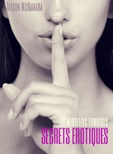 Baixar Secrets érotiques, 20 nouvelles torrides (French Edition) pdf, epub, ebook