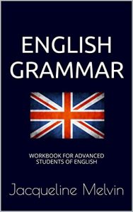 Baixar English Grammar: WORKBOOK FOR ADVANCED STUDENTS OF ENGLISH (English Edition) pdf, epub, ebook