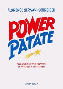 Baixar Power Patate : Nous avons tous de super pouvoirs, apprenez à détecter et utilisez les vôtres (Poche-Psychologie) (French Edition) pdf, epub, ebook
