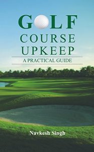 Baixar Golf Course Upkeep: A Practical Guide pdf, epub, ebook
