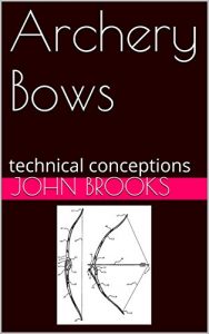 Baixar Archery Bows: technical conceptions (English Edition) pdf, epub, ebook