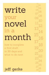 Baixar Write Your Novel in a Month: How to Complete a First Draft in 30 Days and What to Do Next pdf, epub, ebook