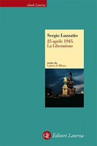 Baixar 25 aprile 1945. La Liberazione pdf, epub, ebook